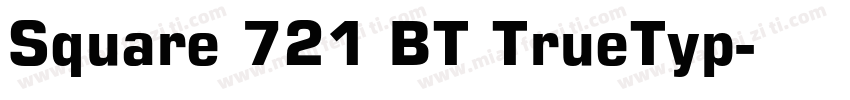 Square 721 BT TrueTyp字体转换